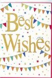 This congratulations card captures the essence of a small celebration, the kind you might share over tea and flowers in a Chesham living room. The background is a clean, luminous white, like freshly painted walls catching soft daylight. Across the centre, Best Wishes is written in generous gold script, each letter fluid and looping, touched with fine glitter so the wording sparkles with every slight movement. The gold is warm rather than bright, giving the sentiment a gentle, heartfelt glow that feels both personal and sincere. Curved strands of bunting stretch across the card, above and below the words, in sweeping arcs that mimic garlands strung between houses along quiet Chesham side streets. Each flag on the bunting is a tiny triangle of colour-deep blue, bright red, lively green, sunshine yellow, and more-with some decorated in polka dots, others in stripes or intricate little patterns. The flags appear to sway lightly, as though a soft breeze were passing through a garden party in Lowndes Park. Scattered across the open spaces are small stars and dots in coordinating tones, reminiscent of confetti suspended in the air or distant festive lights. Their placement adds a feeling of movement and spontaneity without cluttering the design. The overall impression is of radiant positivity and understated fun: a card ready to mark exam successes, new homes, promotions, or any joyful milestone. It would sit beautifully alongside a bright hand-tied bouquet delivered across Chesham, its gold lettering and colourful bunting echoing the lively tones of fresh blooms while offering a lasting reminder of good wishes and shared happiness.